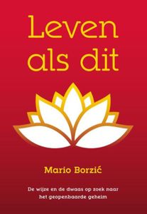 Leven als dit - Mario Borzic - ebook