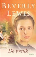 De breuk - Beverly Lewis - ebook