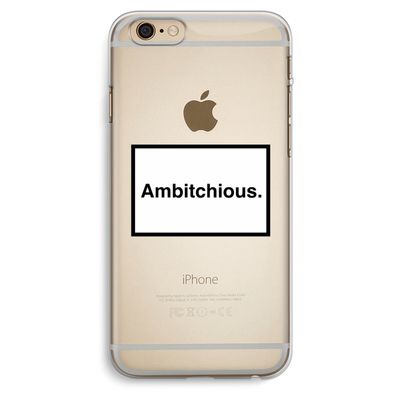 Ambitchious: iPhone 6 Plus / 6S Plus Transparant Hoesje