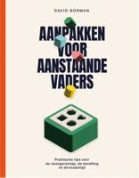 Aanpakken voor aanstaande vaders (Paperback)