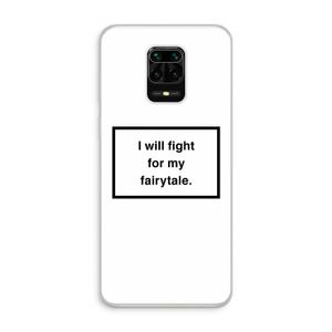 Fight for my fairytale: Xiaomi Redmi Note 10 Lite Transparant Hoesje