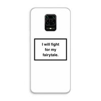 Fight for my fairytale: Xiaomi Redmi Note 10 Lite Transparant Hoesje