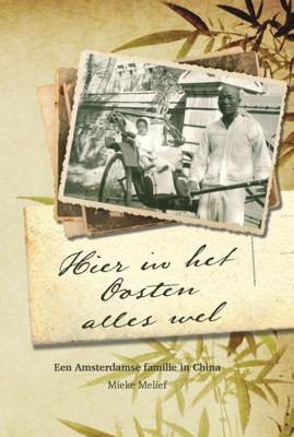 Hier in het Oosten alles wel (Hardback)