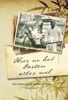 Hier in het Oosten alles wel (Hardback)