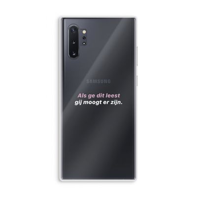 gij moogt er zijn: Samsung Galaxy Note 10 Plus Transparant Hoesje