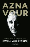 Aznavour, de beste zanger die ooit geleefd heeft (Paperback)