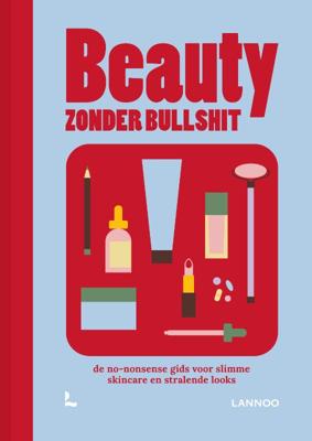 Beauty zonder bullshit (Hardback)