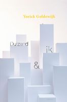 Duizend & ik - Yorick Goldewijk - ebook