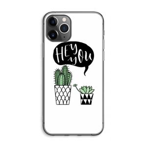 Hey you cactus: iPhone 11 Pro Max Transparant Hoesje
