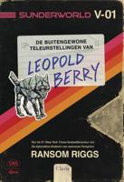 De buitengewone teleurstellingen van Leopold Berry (Hardback)