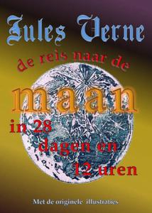 De reis naar de maan in 28 dagen en 12 uren (Paperback)