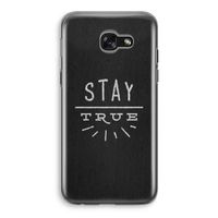 Stay true: Samsung Galaxy A5 (2017) Transparant Hoesje
