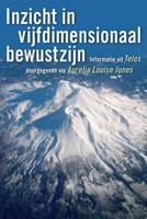 Inzicht in vijfdimensionaal bewustzijn (Paperback)