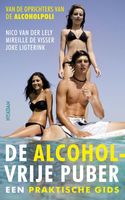 De alcoholvrije puber - Nico van der Lely, Mireille de Visser, Joke Ligterink - ebook
