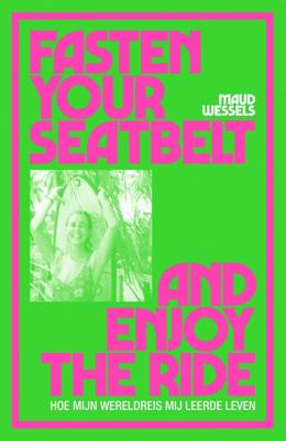 Fasten your seatbelt and enjoy the ride (Paperback)