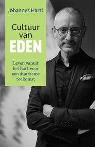 Cultuur van Eden - Johannes Hartl - ebook