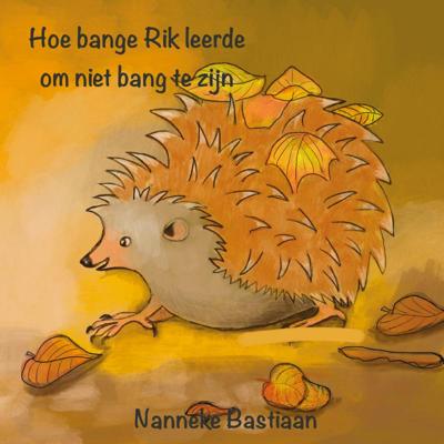Hoe bange Rik leerde om niet bang te zijn (Paperback)