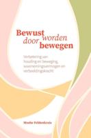 Bewust worden door bewegen (Paperback)