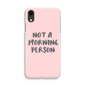 Morning person: iPhone XR Volledig Geprint Hoesje