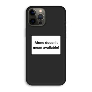 Alone: iPhone 12 Pro Max Biologisch afbreekbaar hoesje