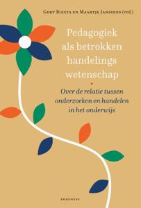 Pedagogiek als betrokken handelingswetenschap (Hardback)