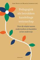 Pedagogiek als betrokken handelingswetenschap (Hardback)