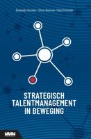 Strategisch talentmanagement in beweging (Paperback) Strategisch talentmanagement in beweging (Paperback)