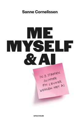 Me, myself & AI - Sanne Cornelissen - ebook