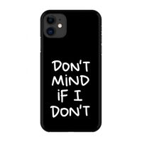 Don't Mind: Volledig geprint iPhone 11 Hoesje