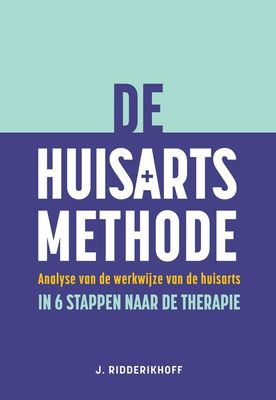 De huisartsmethode - J. Ridderikhoff - ebook