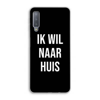 Ik wil naar huis - Zwart: Samsung Galaxy A7 (2018) Transparant Hoesje