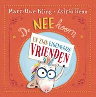 De NEEhoorn en zijn eigenwijze vrienden (Hardback)