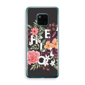 Hello in flowers: Huawei Mate 20 Pro Transparant Hoesje