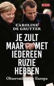 Je zult maar met iedereen ruzie hebben - Caroline de Gruyter - ebook