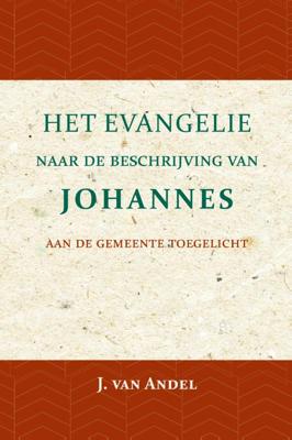 Het Evangelie naar de beschrijving van Johannes (Paperback)
