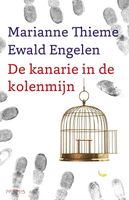 Kanarie in de kolenmijn - Ewald Engelen, Marianne Thieme - ebook