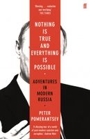 Reisverhaal Nothing is True and Everything is Possible | Peter Pomerantsev