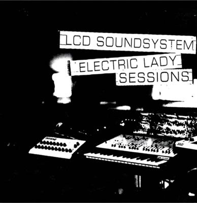 LCD Soundsystem - Electric Lady Sessions 2LP