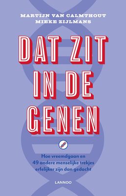 Dat zit in de genen - Martijn van Calmthout, Mieke Zijlmans - ebook