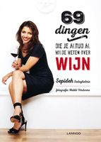 69 dingen die je altijd al wilde weten over wijn - Sepideh Sedaghatnia - ebook