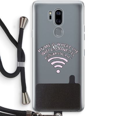 Home Is Where The Wifi Is: LG G7 Thinq Transparant Hoesje met koord