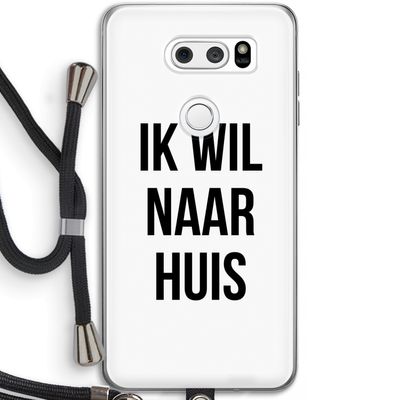 Ik wil naar huis: LG V30 Transparant Hoesje met koord
