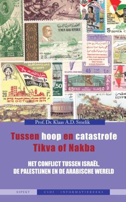 Tussen hoop en catastrofe. Tikva of Nakba (Paperback)