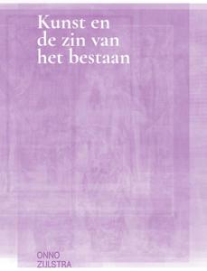 Kunst en de zin van het bestaan (Paperback)