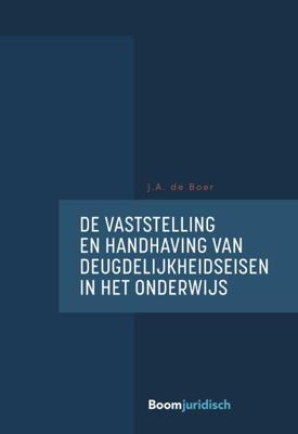 De vaststelling en handhaving van deugdelijkheidseisen in het onderwijs (Paperback)