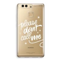 Don't call: Huawei P9 Transparant Hoesje