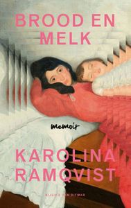 Brood en melk - Karolina Ramqvist - ebook