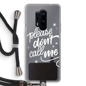 Don't call: OnePlus 8 Pro Transparant Hoesje met koord