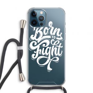 Born to Fight: iPhone 12 Pro Transparant Hoesje met koord