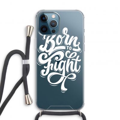 Born to Fight: iPhone 12 Pro Transparant Hoesje met koord